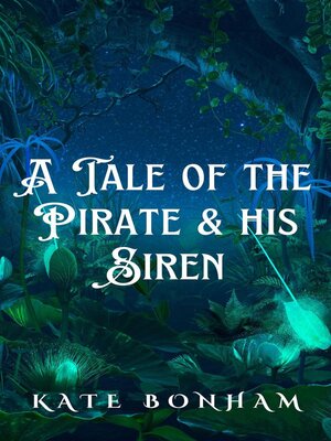 cover image of A Tale of the Pirate & his Siren